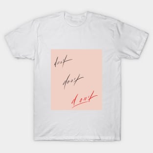 DON'T T-Shirt